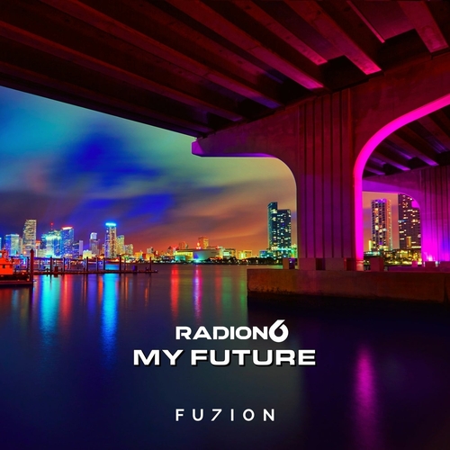 Radion6 - My Future [FZM122]